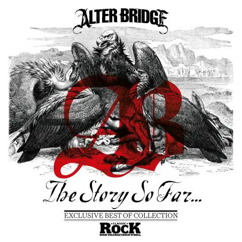 Alter Bridge : The Story So Far